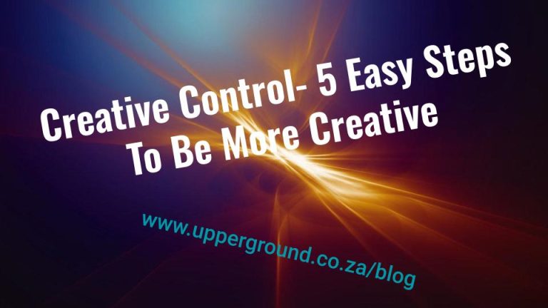 Read more about the article Creative Control- 5 Easy Steps To Be More Creative
