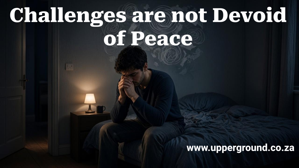 You are currently viewing Challenges are not Devoid of Peace
